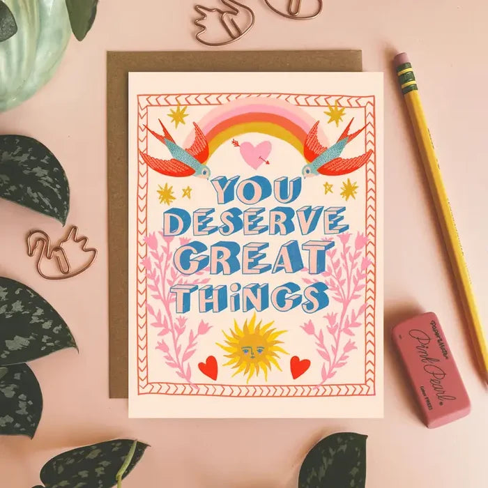 You Deserve Great Things