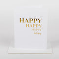Happy Happy Happy Birthday Card