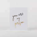 You Are My Person Card