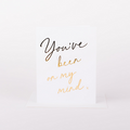 You've Been On My Mind Card